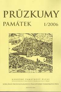 83446. Průzkumy památek, Ročník XIII., číslo 1 (2006)