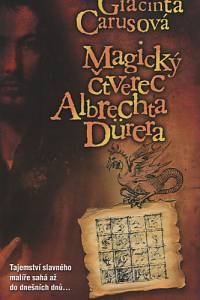 90548. Carusová, Giacinta – Magický čtverec Albrechta Dürera