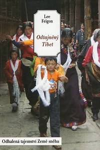 83936. Feigon, Lee – Odtajněný Tibet, Odhalená tajemství Země sněhu