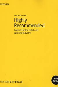 90723. Stott, Trish / Revell, Rod – Higly Recommended, English for the hotel and catering industry, Teacher's Book