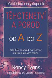 90753. Evans, Nancy – Přehledná encyklopedie těhotenství a porod od A do Z