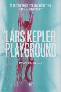 90779. Kepler, Lars (= Ahndoril, Alexander; Coelho Ahndorilová, Alexandra) – Playground