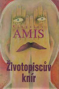 90799. Amis, Kingsley – Životopiscův knír