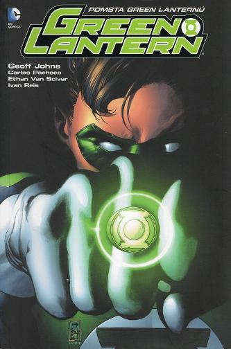 Johns, Geoff / Pacheco, Carlos / Sciver, Ethan Van / Reis, Ivan – Green Lantern - Pomsta Green Lanternů