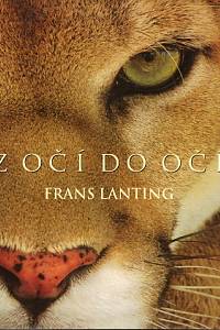 84839. Lanting, Frans – Z očí do očí