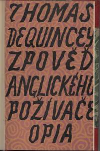 De Quincey, Thomas – Zpověď anglického poživače opia