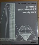 23729. Kroha, Jiří / Hrůza, Jiří – Sovětská architektonická avantgarda