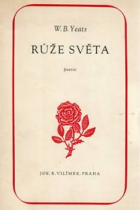 85560. Yeats, William Butler – Růže světa, poesie