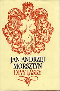 86127. Morsztyn, Jan Andrzej – Divy lásky