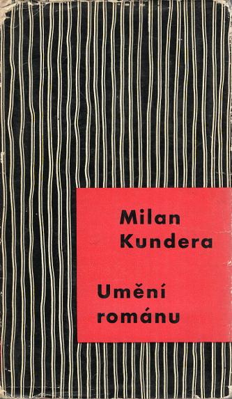 Kundera, Milan – Umění románu (Cesta Vladislava Vančury za velkou epikou) 