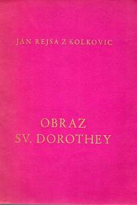 86202. Rejsa z Kolkovic, Jan / Zítek, Ladislav – Obraz sv. Dorothey