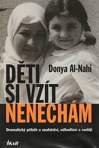 86468. Al-Nahi, Donya – Děti si vzít nenechám, Dramatický příběh o zoufalství, odhodlání a naději