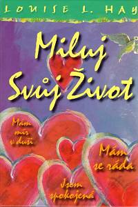 92308. Hay, Louise L. – Miluj svůj život 