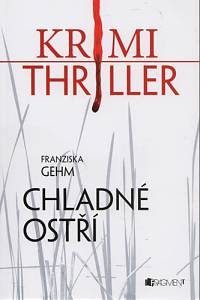 92344. Gehm, Franziska – Chladné ostří