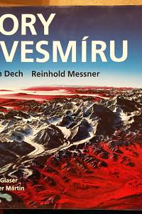 92444. Dech, Stefan / Messner, Reinhold / Glaser, Rüdiger / Märtin, Ralf-Peter – Hory z vesmíru
