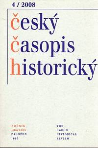92560. Český časopis historický, Ročník CVI., číslo 4 (2008)