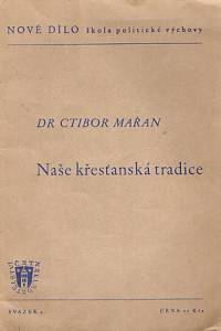 87185. Mařan, Ctibor – Naše křesťanská tradice
