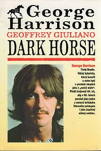 87554. Giuliano, Geoffrey – George Harrison - Černý kůň - Dark Horse, Tajný život George Harrisona