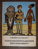 5599. Hauft, Jindřich – S geologickým kladívkem šesti kontinenty