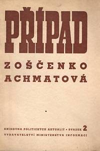87834. Případ Zoščenko - Achmatova