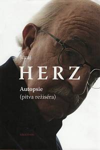 87894. Herz, Juraj / Drbohlav, Jan – Juraj Herz, Autopsie (pitva režiséra)