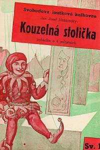 87910. Nežárecký, Jan Josef [= Foršt, Jan] – Kouzelná stolička : pohádka o 4 jednáních