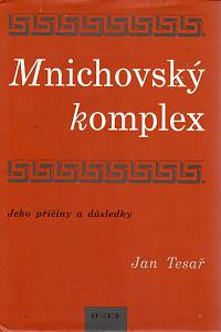 88080. Tesař, Jan – Mnichovský komplex, Jeho příčiny a důsledky