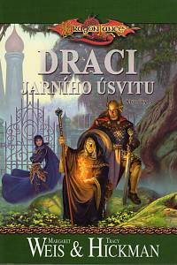 93702. Weis, Margaret / Hickman, Tracy – Dragon Lance - Draci jarního úsvitu