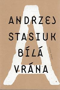93825. Stasiuk, Andrzej – Bílá vrána