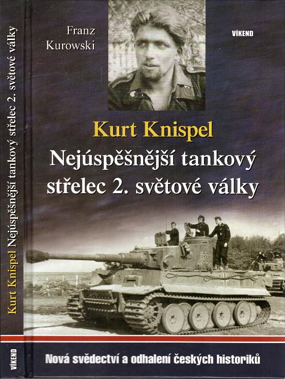 Kurowski, Franz – Kurt Knispel, Nejúspěšnější tankový střelec 2. světové války