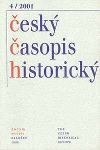 94531. Český časopis historický, Ročník 99, číslo 4 (2001)
