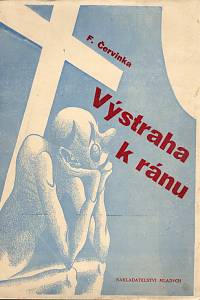 89357. Červinka, František – Výstraha k ránu, poesie z K. T.