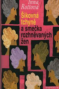 94614. Rottová, Inna – Šikovná tchyně a smečka rozhněvaných žen