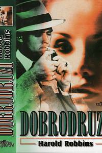 89471. Robbins, Harold – Dobrodruzi