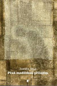 89565. Volf, Zdeněk – Před modlitbou přiložím
