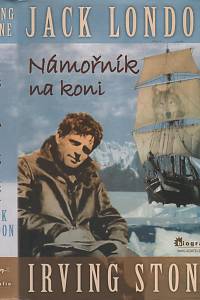89647. Stone, Irving – Jack London - Námořník na koni