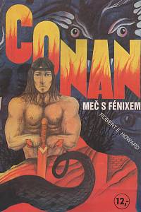 89763. Howard, Robert Ervin – Conan - Meč s fénixem