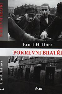 89772. Haffner, Ernst – Pokrevní bratři