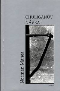 94808. Manea, Norman – Chuligánův návrat