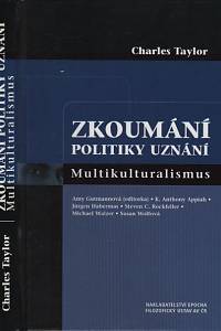 89899. Taylor, Charles – Zkoumání politiky uznání, Multikulturalismus