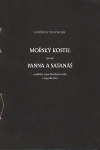 89941. Teuchner, Jindřich – Mořský kostel / Panna a satanáš