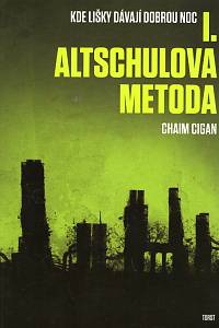 95192. Cigan, Chaim [=Sidon, Karol] – Kde lišky dávají dobrou noc I. - Altschulova metoda