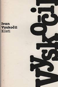 100154. Vyskočil, Ivan – Kosti