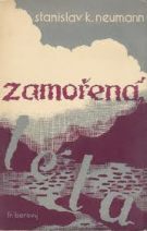 33299. Neumann, Stanislav Kostka – Zamořená léta, Básně 1939-1944
