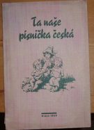 33057. Ta naše písnička česká