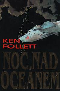 100375. Follett, Ken – Noc nad oceánem