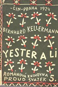 Kellermann, Bernhard – Yester a Li, Historie touhy