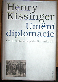 Kissinger, Henry – Umění diplomacie, Od Richelieua k pádu Berlínské zdi