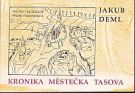 33658. Deml, Jakub – Kronika městečka Tasova