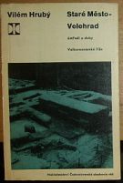 34311. Hrubý, Vilém – Staré Město - Velehrad, Ústředí z doby Velkomoravské říše